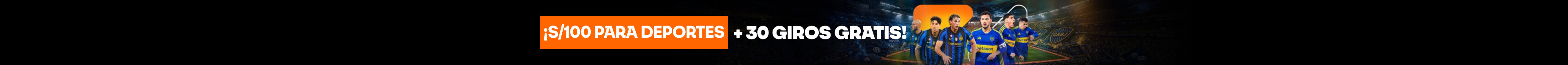 ¡S/100 para deportes + 30 Giros Gratis!