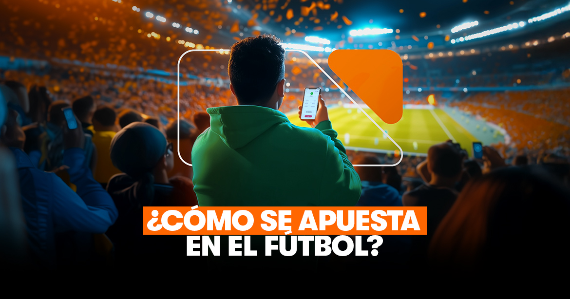 Cómo se apuesta en el fútbol