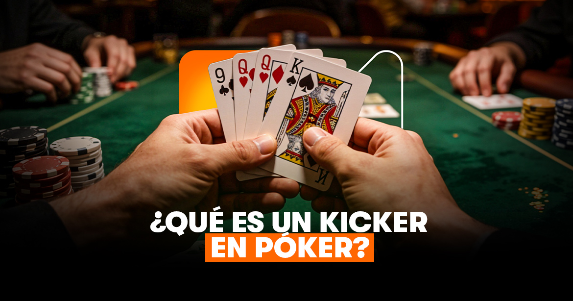 Qué es un Kicker en poker