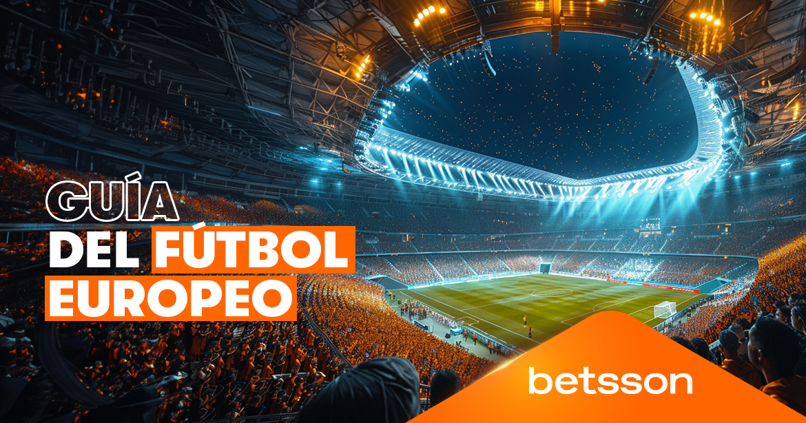 fútbol europeo: Guía completa