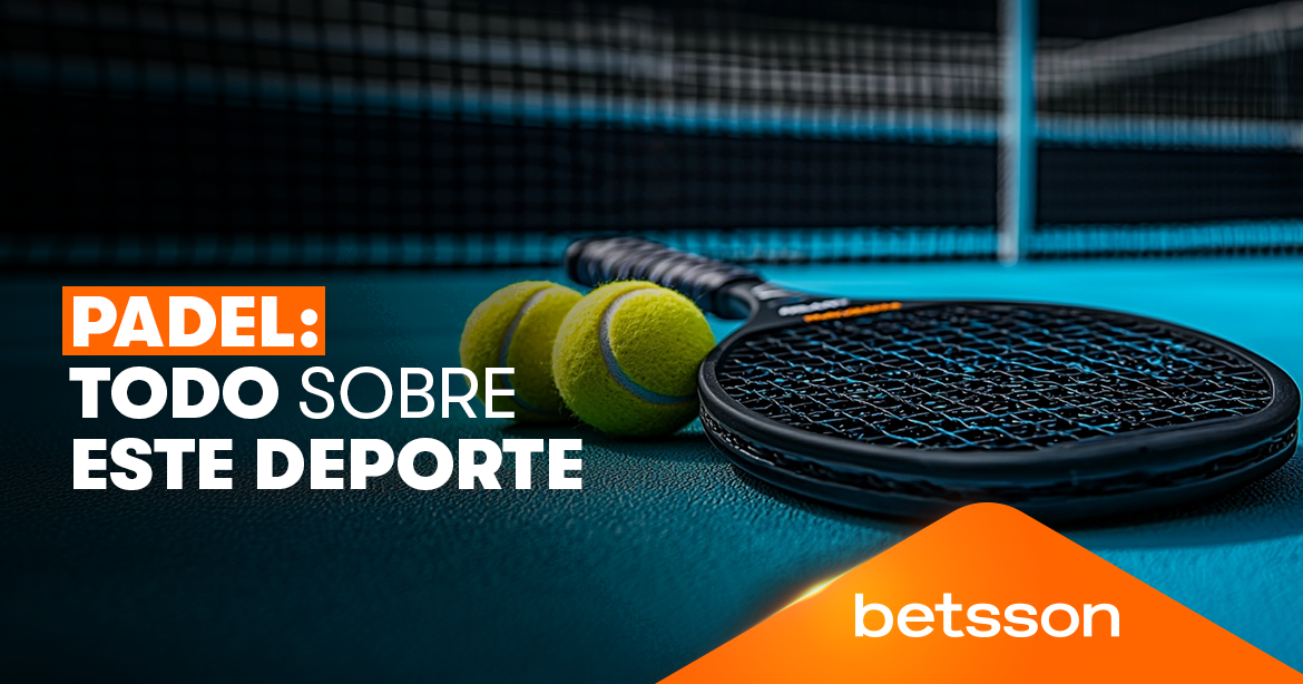 Todo sobre el Padel