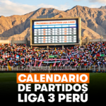 Calendario Liga 3 Perú 2026: Fixture completo y dónde ver los partidos