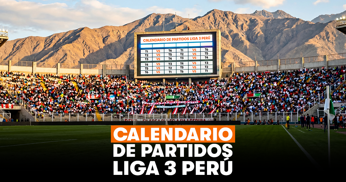 Calendario de Partidos Liga 3 Perú