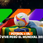 El Mundial de la IA: los peruanos ya analizan el Mundial 2026 con tecnología 