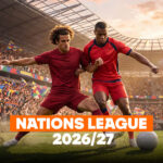 Todo sobre la Nations League 2026/27: Formato, Calendario y Favoritos